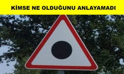 Yeni trafik levhası kafaları karıştırdı