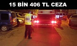 Trafik kurallarını ihlal eden iki sürücülere ceza gecikmedi