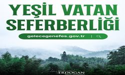 11 Kasım’da Yeşil Vatan Seferberliği başlatılacak