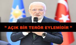 Elitaş: “ Bu barbar İsrail saldırısı, sadece bir engelleme değil “