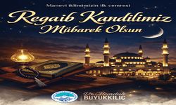 Başkan Büyükkılıç'tan Regaib Kandili Mesajı