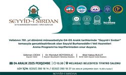 Büyükşehir, Valilik ve Birlik Vakfı'ndan 'Seyyid-i Sırdan' Anma Programı