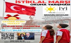 İYİ Parti Talas İlçe Başkanlığı’ndan İstiklal Marşı okuma yarışması