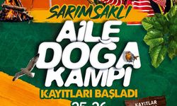 Sarımsaklı Aile Doğa Kampı Kayıtları Başladı