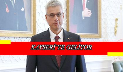 Sağlık Bakanı Kemal Memişoğlu, Kayseri’ye geliyor