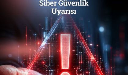 Siber Güvenlik Başkanlığı’ndan Kritik Siber Güvenlik Uyarısı