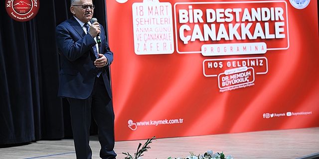 Büyükkılıç: Çanakkale Kahramanlık Destanıdır