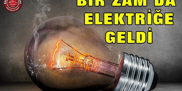 Elektriğe Zam Geldi