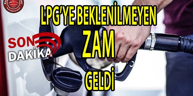 LPG’ye Zam Geldi