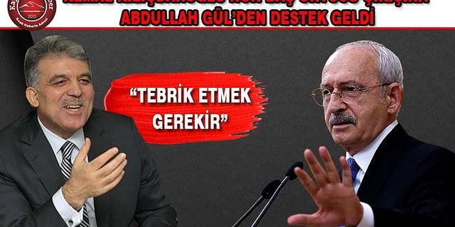 Abdullah Gül’den Kılıçdaroğlu’na Destek