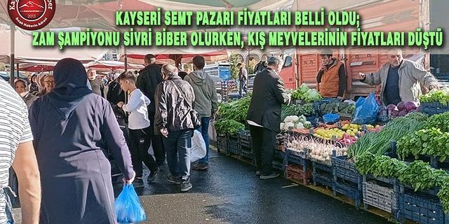 Kayseri'de Güncel Pazar Fiyatları