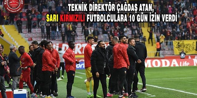 Kayserispor’da Futbolculara İzin