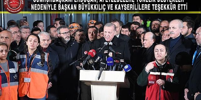 Cumhurbaşkanı Erdoğan’ın Kayseri’ye Teşekkürü