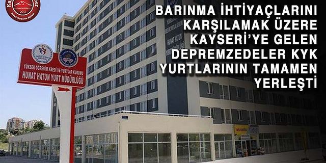 Kayseri’de Yurtlar Tamamen Doldu