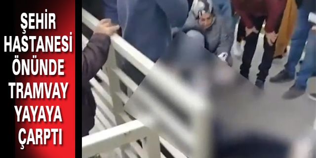 Tramvay Yayaya Çarptı