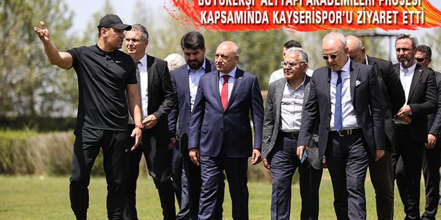 TFF Başkanı Kayserispor’u Ziyaret Etti