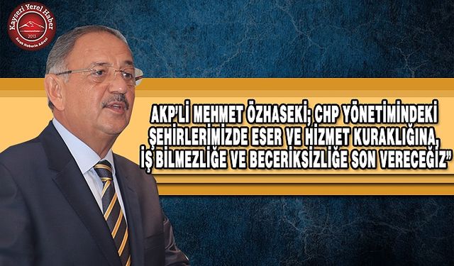 AKP’Lİ Mehmet Özhaseki’den Açıklama