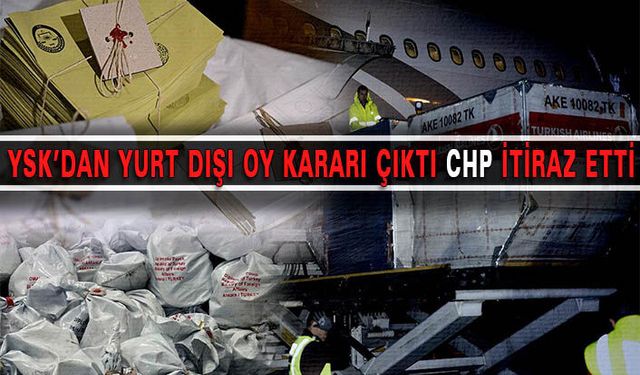 YSK’dan Yurt Dışı Oy Kararı