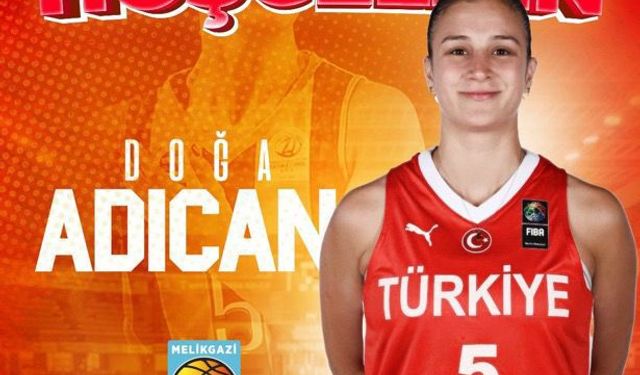 Melikgazi Kayseri Basketbol, Doğa Adıcan’ı Transfer Etti