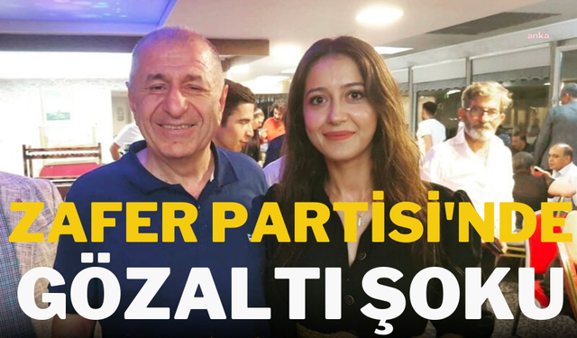 Zafer Partisi'nde gözaltı şoku