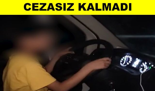 10 yaşındaki çocuğuna araç kullandırdı