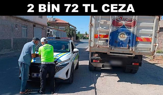 Tehlikeli taşımacılık yapan sürücüye ceza