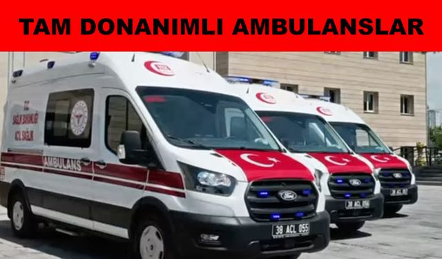 Kayseri’de ambulans sayısı 89’a yükseldi