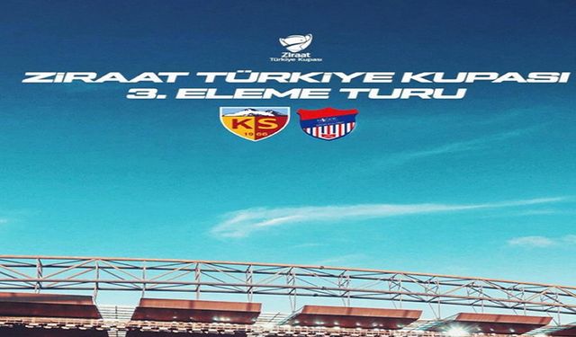 Kayserispor, Türkiye Kupası üçüncü turunda Niğde Belediyesi ile eşleşti