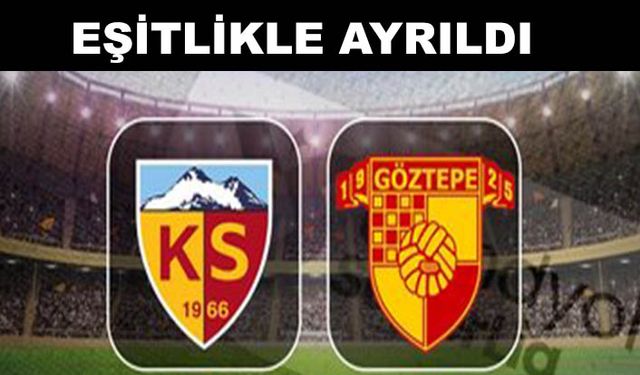 Kayserispor - Göztepe: 1-1