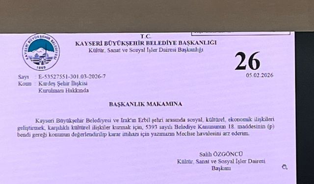 Kayseri, Erbil’le ‘Kardeş Şehir’ oluyor