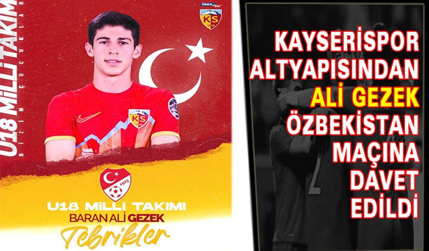 Kayserisporlu Gezek’e Milli Davet