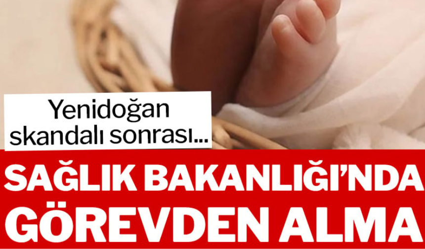 Sağlık Bakanlığı'nda görevden alma