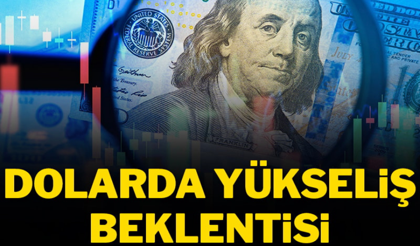 ING'den dolarda yükseliş beklentisi