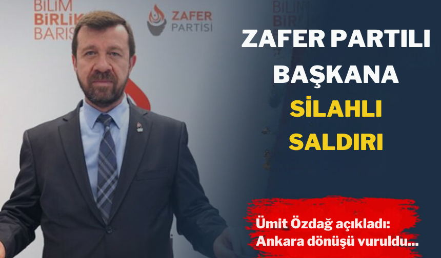 Zafer Partili isme silahlı saldırı0