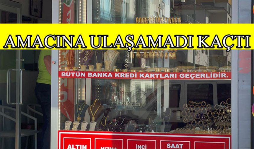 Kuyumcuya hırsızlık amacıyla geldi