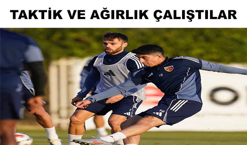 Kayserispor’da, Gaziantep FK mesaisi devam ediyor