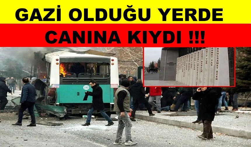 Kayseri'de 17 Aralık saldırısında gazi olmuştu!