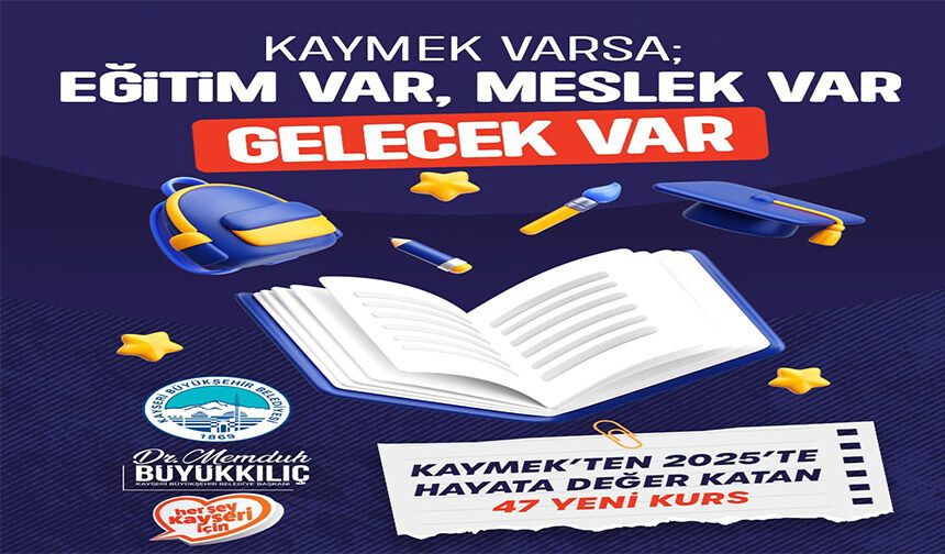 Büyükşehir Belediyesi 2025'te 47 yeni kurs açtı