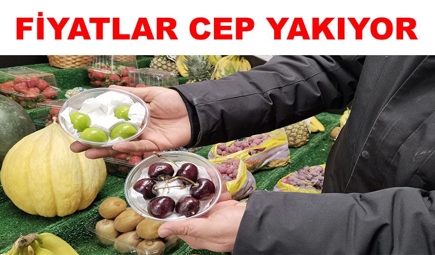 Kayseri’de 4 adet erik 400, 6 adet kiraz 500 TL