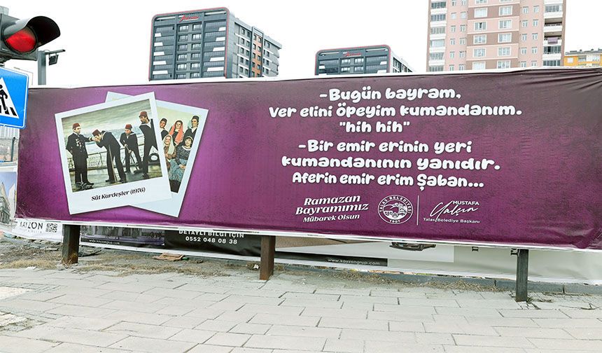 TALAS BELEDİYESİNDEN GÜLÜMSETEN BAYRAM BİLBOARDLARI