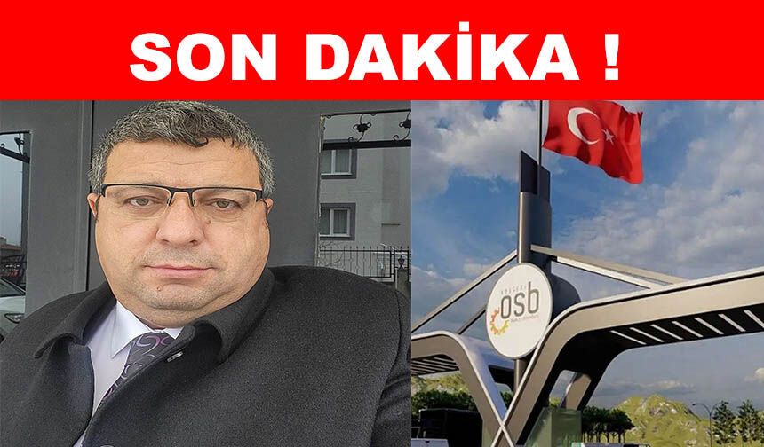 Flaş! Kayseri OSB 'de yönetimindeki isimden şoke eden istifa kararı