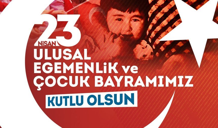Başkan Büyükkılıç’tan 23 Nisan’da “Çocuk Dostu Şehir” Vurgusu