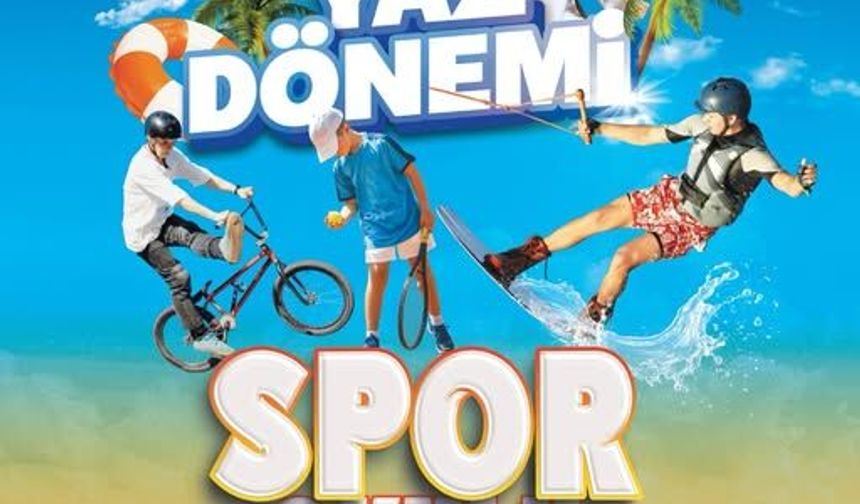 Büyükşehir’in Yaz Dönemi Spor Okulu Kayıtları Başladı