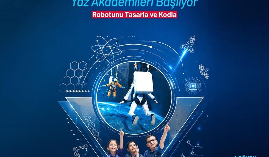 Büyükşehir’den Bilim ve Teknoloji Dolu Yaz Akademisi