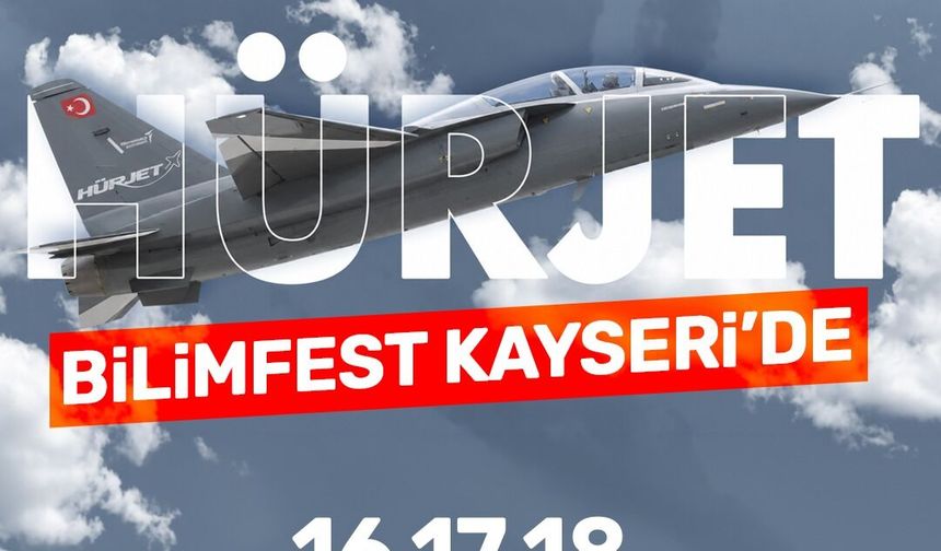 HÜRJET ve Türk Yıldızları, Kayseri’de Gökyüzü Tutkunlarıyla Buluşacak